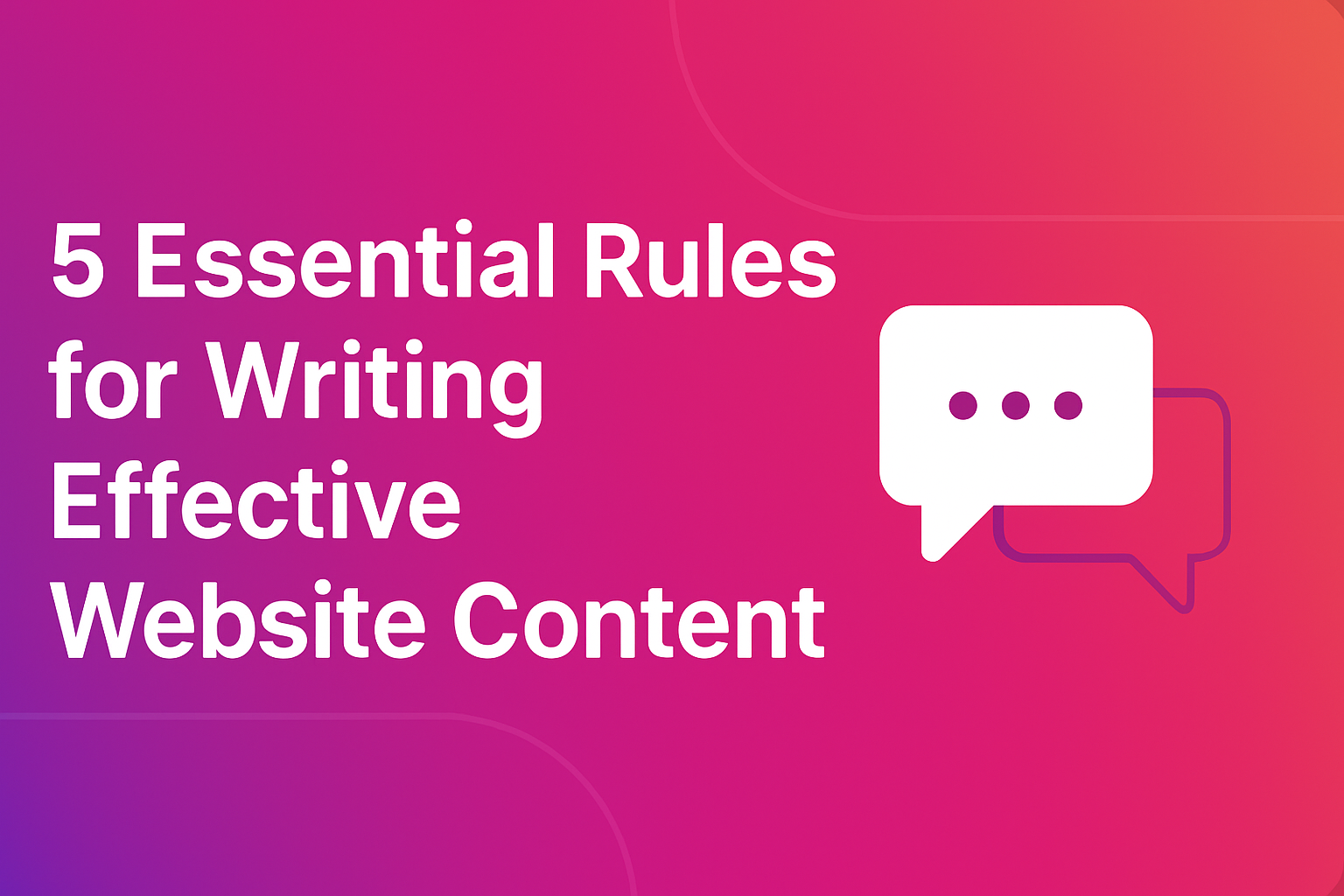 5 Essential Rules for Writing Effective Website Content